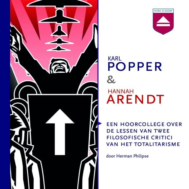 Karl Popper & Hannah Arendt: Een hoorcollege over de lessen van twee filosofische critici van het totalitarisme