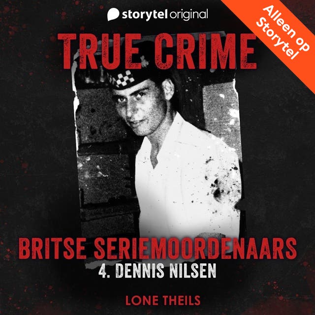 True crime: Britse seriemoordenaars - Dennis Nilsen