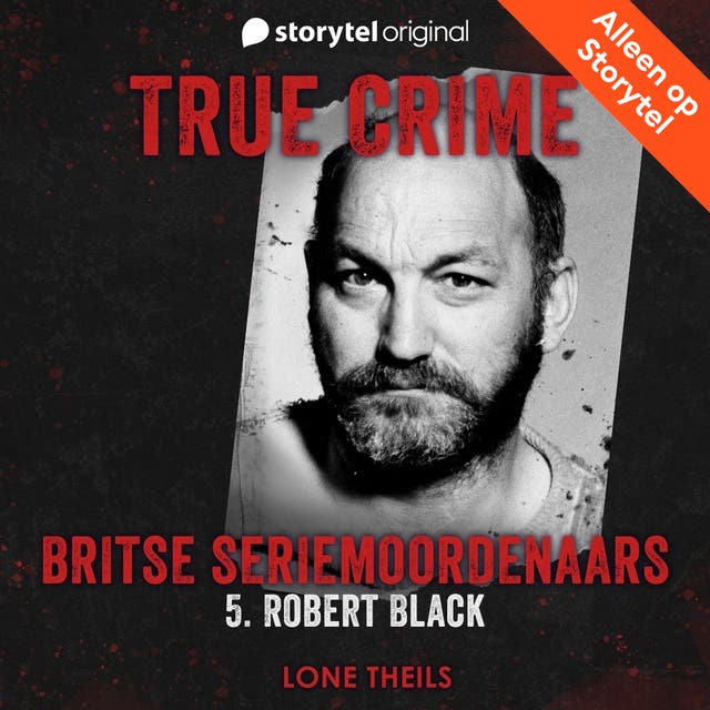 True crime: Britse seriemoordenaars - Robert Black