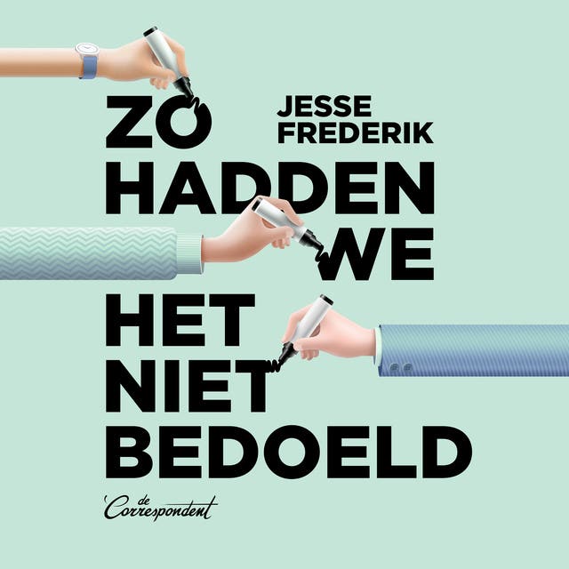 Zo hadden we het niet bedoeld: De tragedie achter de toeslagenaffaire