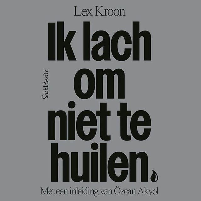 Ik lach om niet te huilen