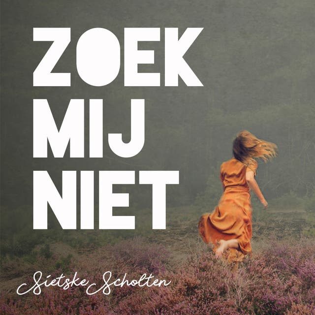 Zoek mij niet