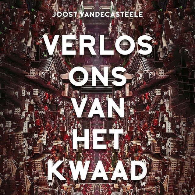 Verlos ons van het kwaad
