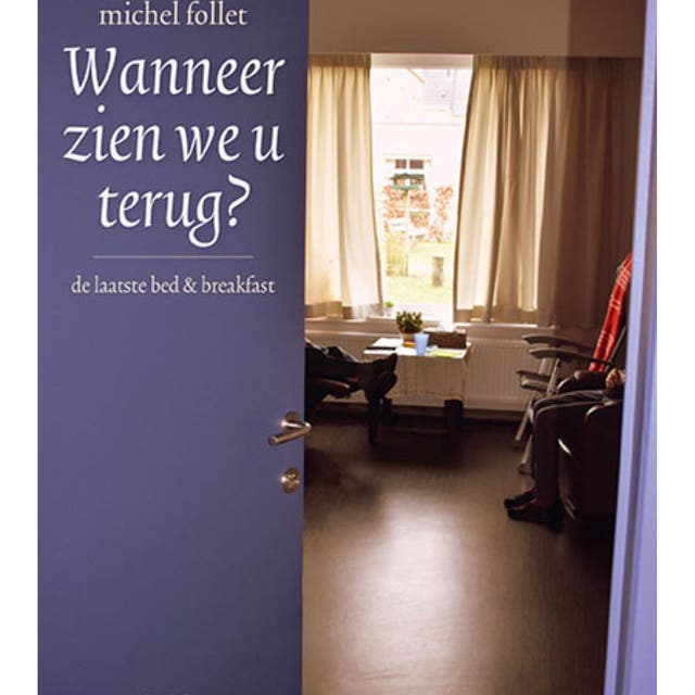 Wanneer zien we u terug: De laatste bed & breakfast