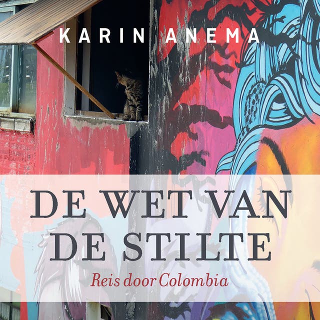 De wet van de stilte: Reis door Colombia