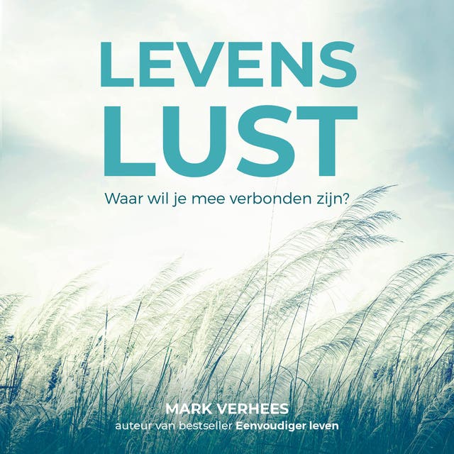 Levenslust: Waar wil je mee verbonden zijn