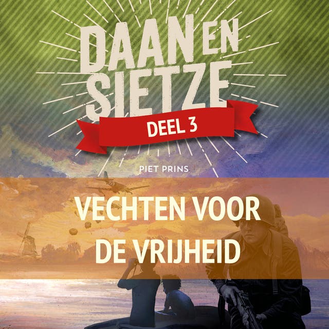Daan en Sietze Vechten voor de vrijheid
