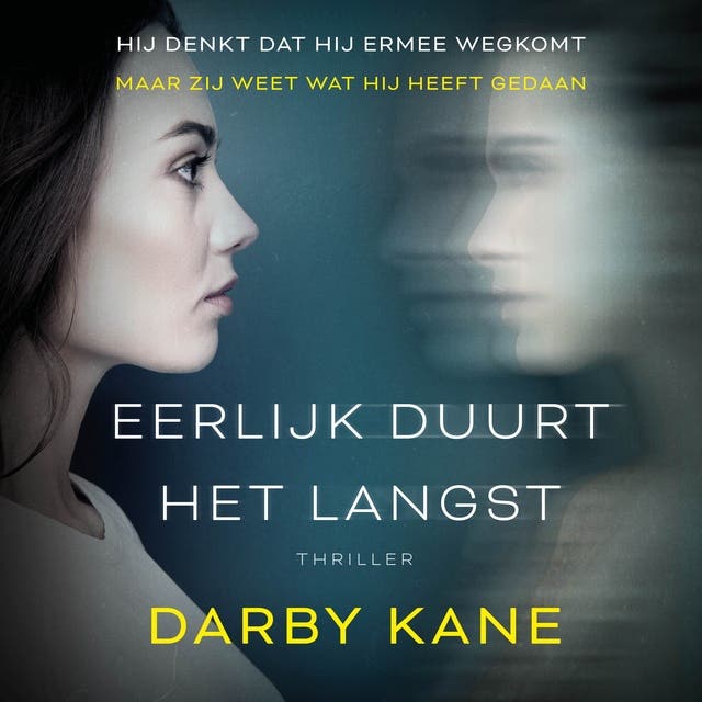 Eerlijk duurt het langst