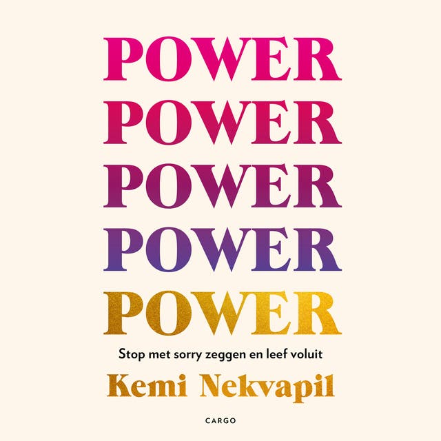 Power: Stop met sorry zeggen en leef voluit