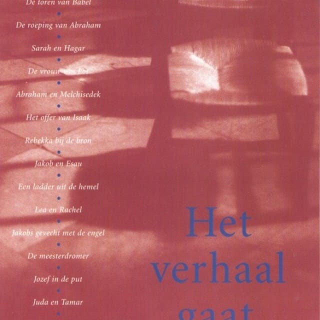 Het verhaal gaat...: bijbelvertellingen