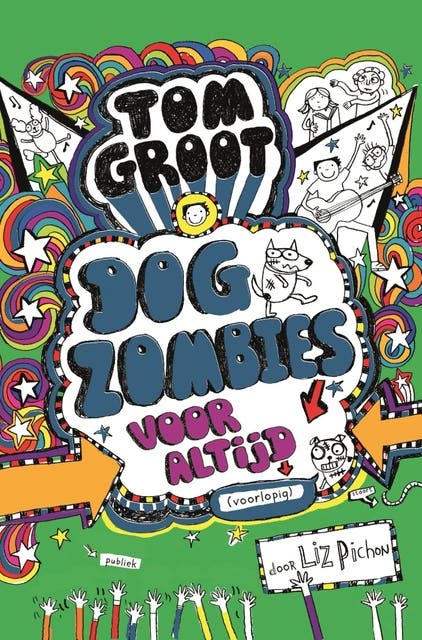 Tom Groot 11 - Dogzombies voor altijd (voorlopig)