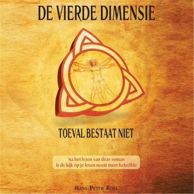 De Vierde Dimensie: Toeval bestaat niet