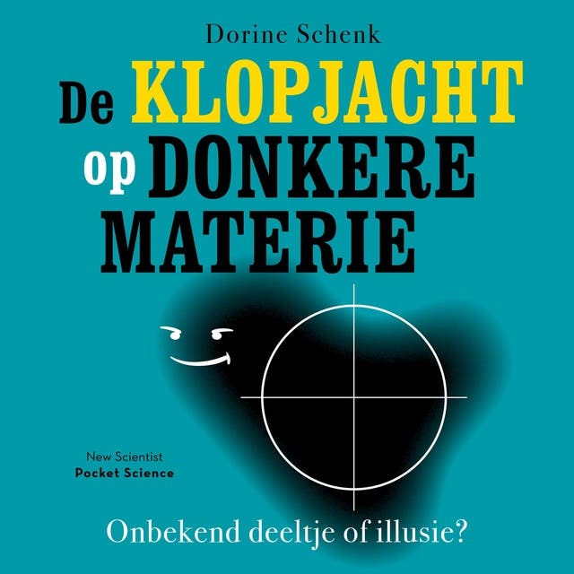 De klopjacht op donkere materie: Onbekend deeltje of illusie?