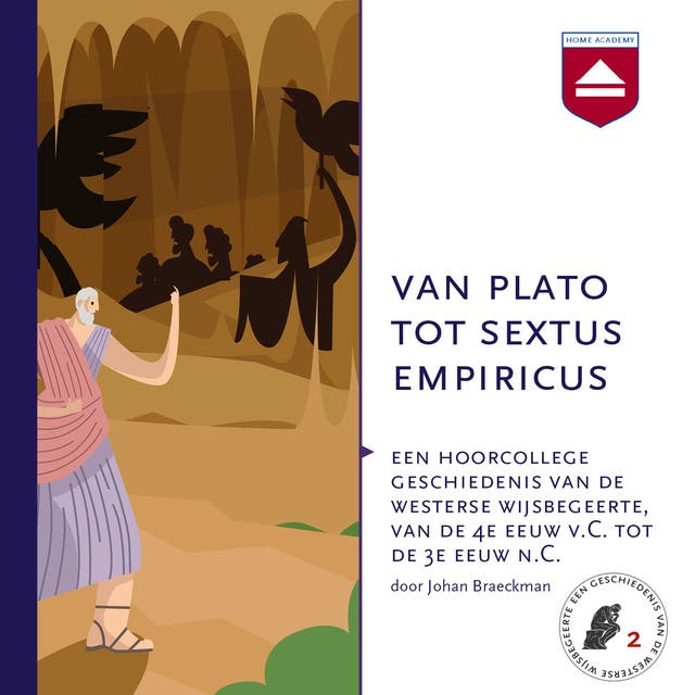 Van Plato tot Sextus Empiricus: Een hoorcollege geschiedenis van de westerse wijsbegeerte, van de 4e eeuw v.C. tot de 3e eeuw n.C.