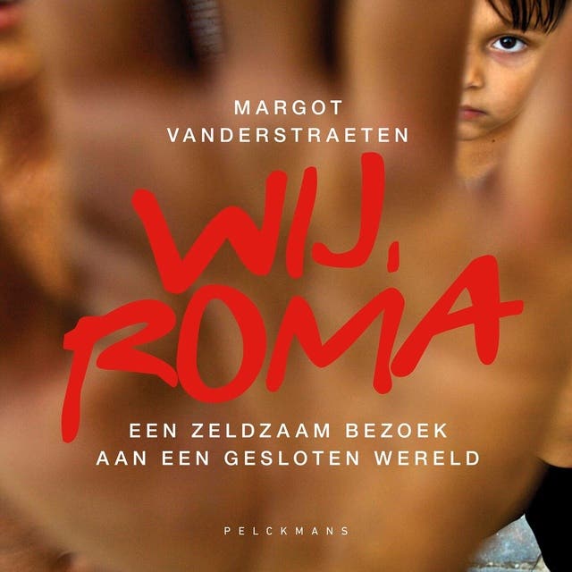 Wij, Roma: Een zeldzaam bezoek aan een gesloten wereld
