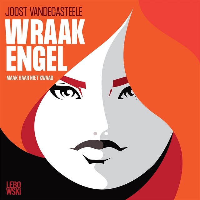 Wraakengel - Deel 6: Maak haar niet kwaad