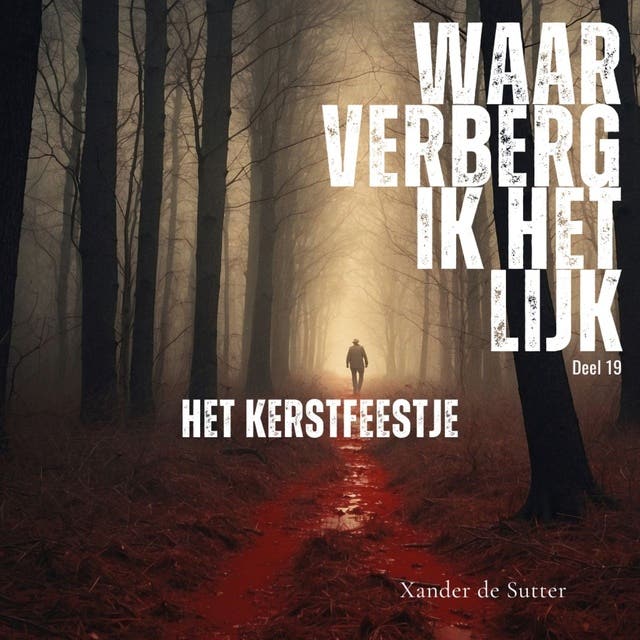 Het kerstfeestje: Waar verberg ik het lijk?