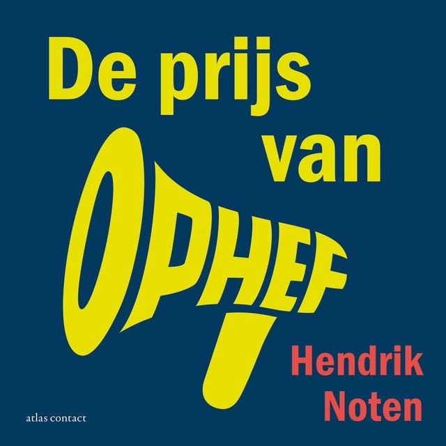 De prijs van ophef: Waarom meer verdeeldheid leidt tot minder welvaart voor (bijna) iedereen