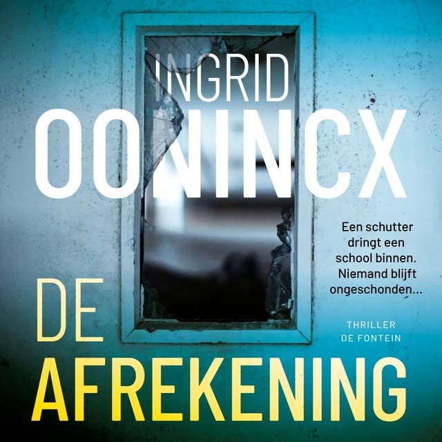 De afrekening: Een schutter dringt een school binnen. Niemand blijft ongeschonden…