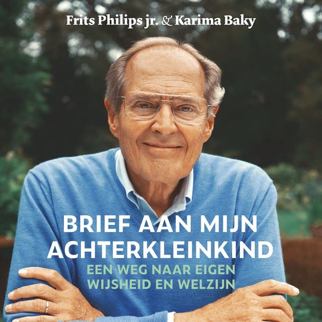 Brief aan Mijn Achterkleinkind: Een weg naar eigen wijsheid en welzijn