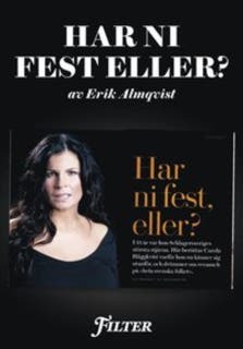 Har ni fest eller? - Ett reportage om Carola Häggqvist ur magasinet Filter
