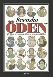 Svenska öden: De bästa personporträtten ur magasinet filter