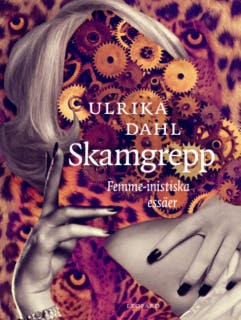 Skamgrepp. Femme-nistiska essäer.