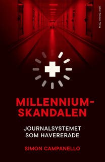 Millenniumskandalen : journalsystemet som havererade