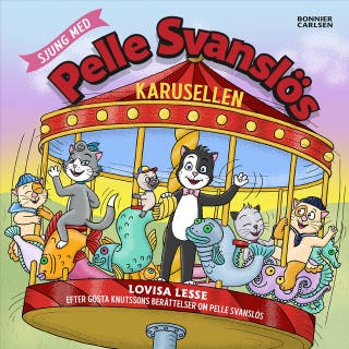 Sjung med Pelle Svanslös. Karusellen