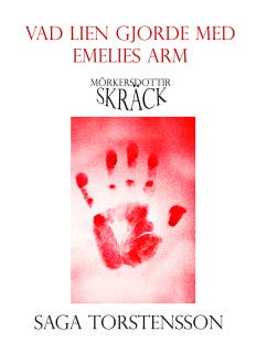 Vad lien gjorde med Emelies arm