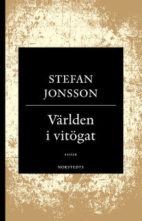 Världen i vitögat : tre essäer om västerländsk kultur - De andra, Andra platser, Världens centrum