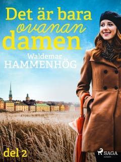 Det är bara ovanan, damen. Del 2