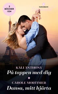 På toppen med dig / Dansa, mitt hjärta