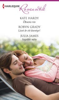 Öknens ros / Livet är ett äventyr! / Sagolikt möte