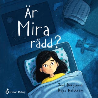 Är Mira rädd?