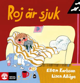 Roj är sjuk