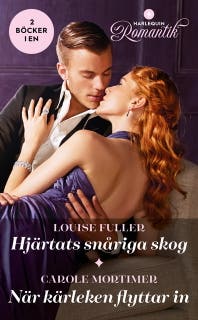 Hjärtats snåriga skog / När kärleken flyttar in