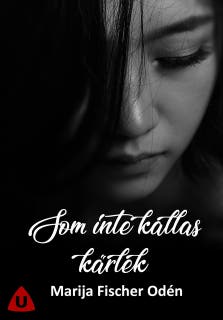 Som inte kallas kärlek