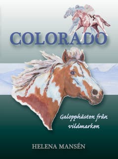 Colorado, galopphästen från vildmarken