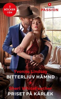 Bitterljuv hämnd / Priset på kärlek