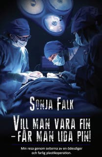 Vill man vara fin – får man lida pin!