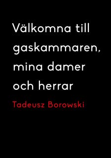 Välkomna till gaskammaren, mina damer och herrar