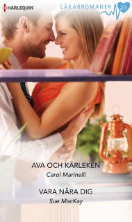 Ava och kärleken / Vara nära dig