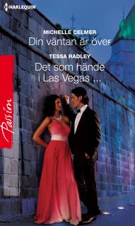 Din väntan är över / Det som hände i Las Vegas...