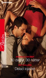 30 dagar, 30 nätter / Delad lojalitet