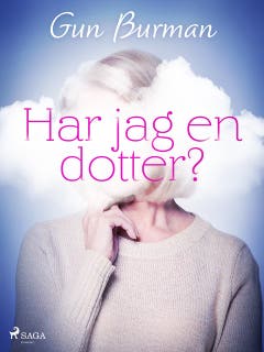 Har jag en dotter?