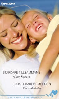 Starkare tillsammans / Ljuset bakom molnen