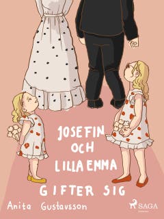 Josefin och lilla Emma gifter sig