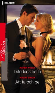 I stridens hetta / Att ta och ge
