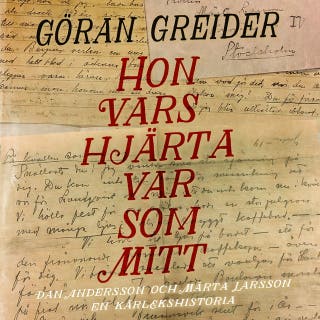 Hon vars hjärta var som mitt : Dan och Märta – en kärlekshistoria